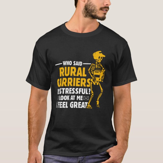 T-shirt Postal Worker Postman Rural Carriers I Feel Great (Devant)