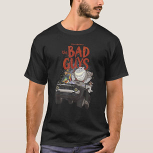 T-shirt Poster du véhicule du groupe Bad Guys