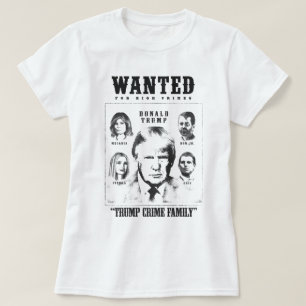 T-shirt Poster Recherché de la famille Trump Crime