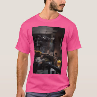 T-shirt Poster Talk To Me 01