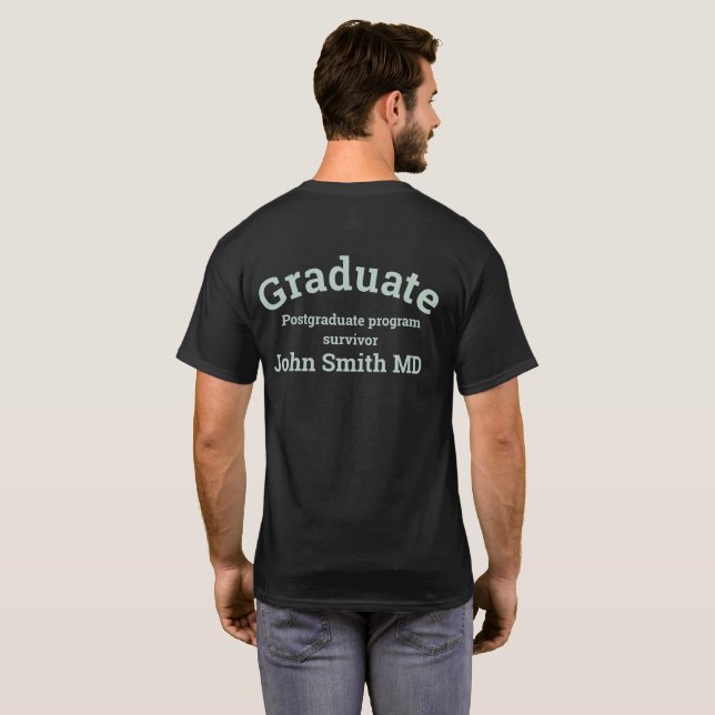 T-shirt Postgraduate MD doctor program survivor (Dos entier)
