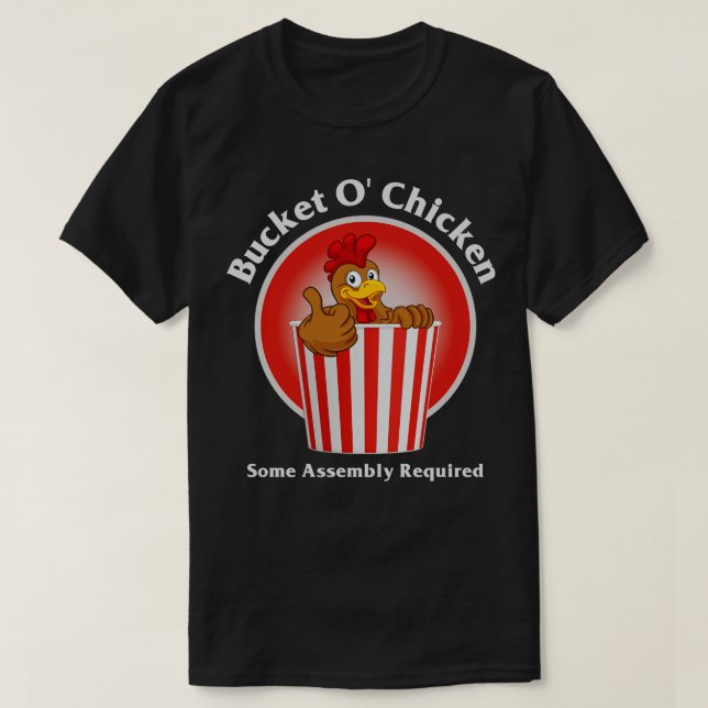 T-shirt Pot De Poulet - Certains Assemblages Requis (Design devant)