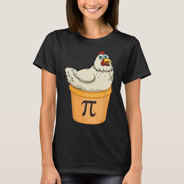 T-shirt Pot de poulet tarte amusant Math Pun Pi de poulet  (Devant)