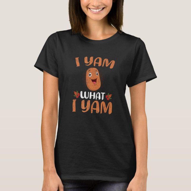 T-shirt Potato  I Yam What I Yam Thanksgiving (Devant)