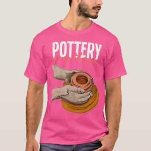 T-shirt Poterie Citation Drôle Artiste Céramique