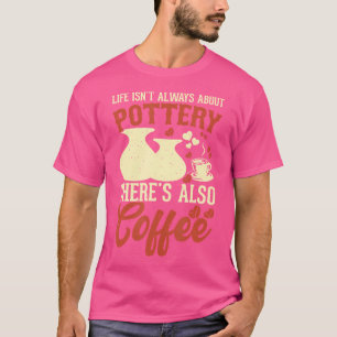 T-shirt Poterie de café en argile céramique artisanale Art