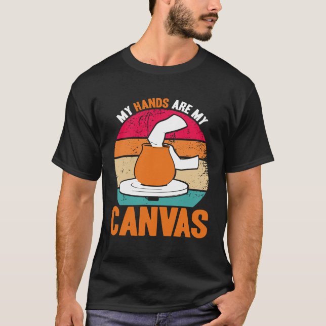 T-shirt Poterie Mes Mains Sont Ma Toile Artiste Potier (Devant)