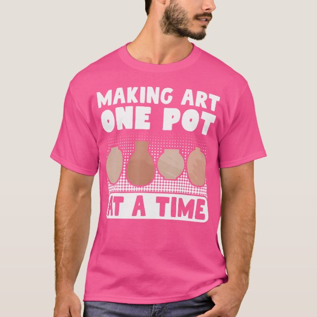 T-shirt Potier créant de l'art un pot à la fois en argile (Devant)