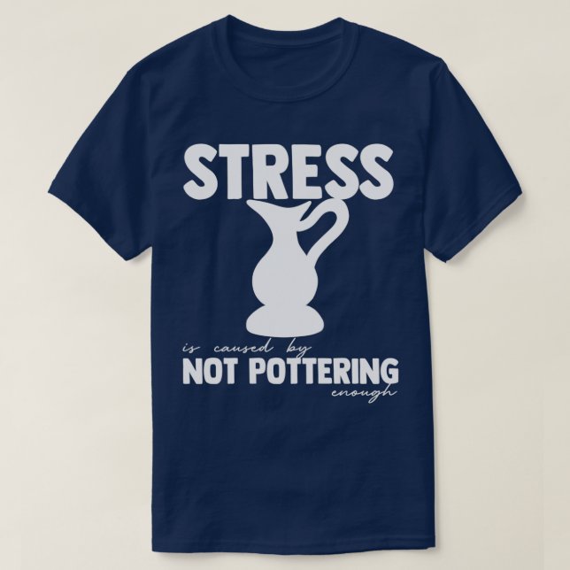 T-shirt Potterie dit Potter Céramiques Argile Hobby Cadeau (Design devant)