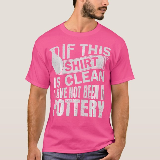 T-shirt Pottery Funny Artiste en céramique (Devant)