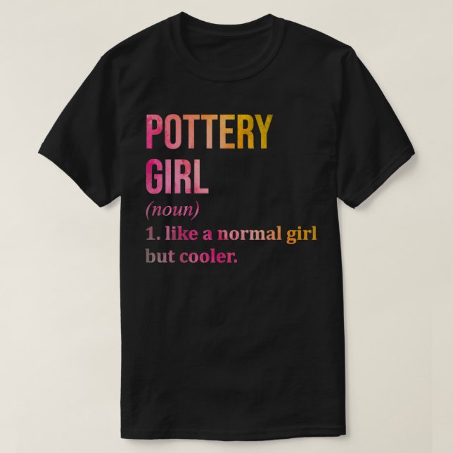 T-shirt Pottery Girl Drôle Dire en Aquarelle (Design devant)