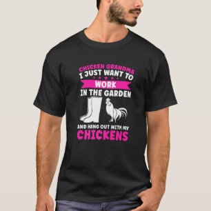 T-shirt Poule Grand-mère Je veux juste travailler Poules d