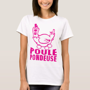 T-shirt poule pondeuse oeufs citation expression
