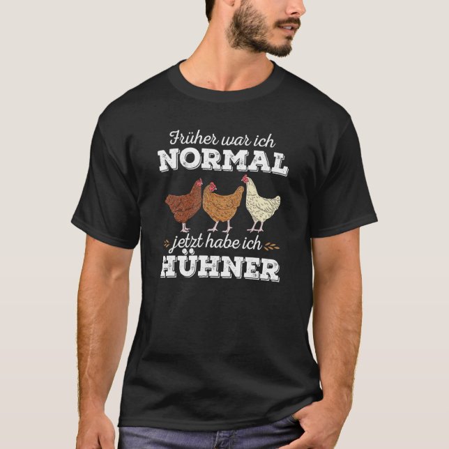 T-shirt Poules Avant J'étais Normal Maintenant J'ai Chic (Devant)