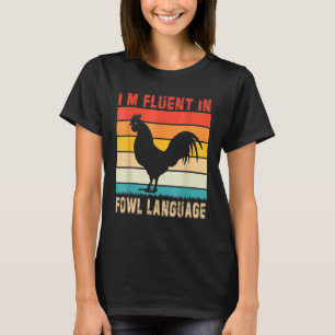 T-shirt Poules disant que je parle couramment le langage d