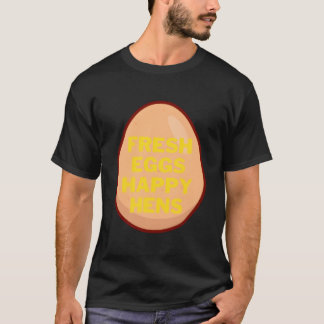 T-shirt Poules heureuses œufs frais pour les propriétaires