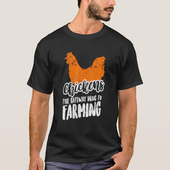 T-shirt Poules, la drogue d'initiation à l'agriculture (Devant)