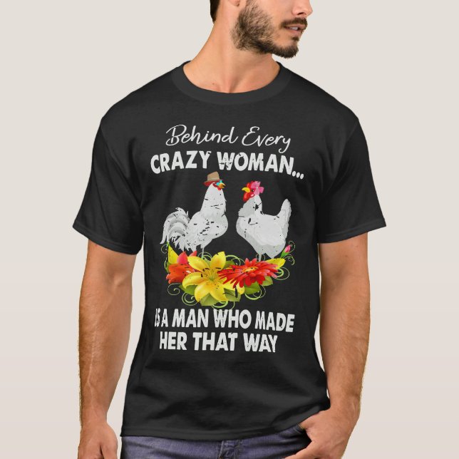 T-shirt Poulet Derrière Chaque Fou Femme (Devant)
