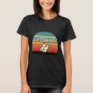 T-shirt Poulet, Devinez Qui Est Derrière Le Cul De Poulet