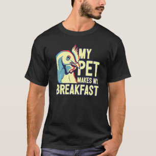 T-shirt Poulet Fermier Mon Animal Fait Mon Petit Déjeuner