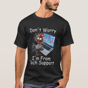 T-shirt Poulet Fou Ne T'inquiète Pas Je Suis D'un Surmenag