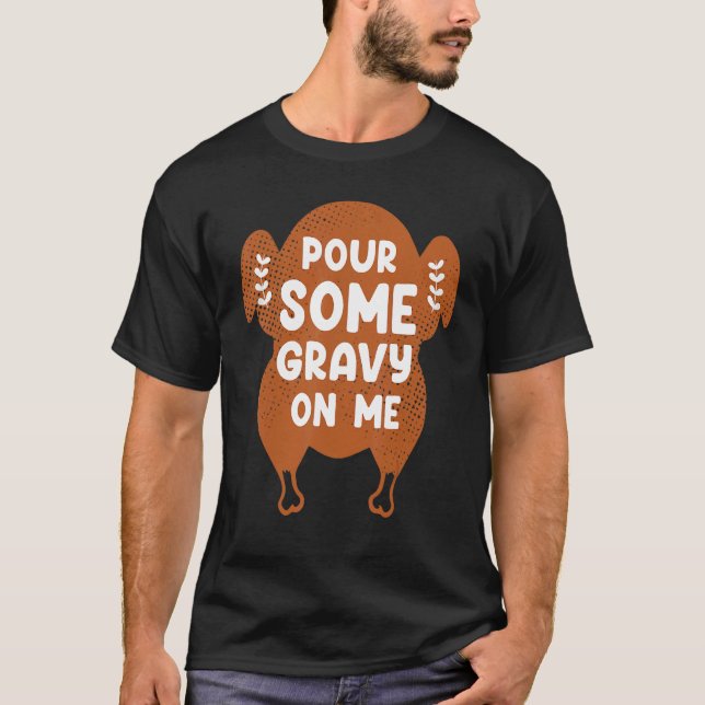 T-shirt Poulet grillé Versez-moi de la sauce (Devant)