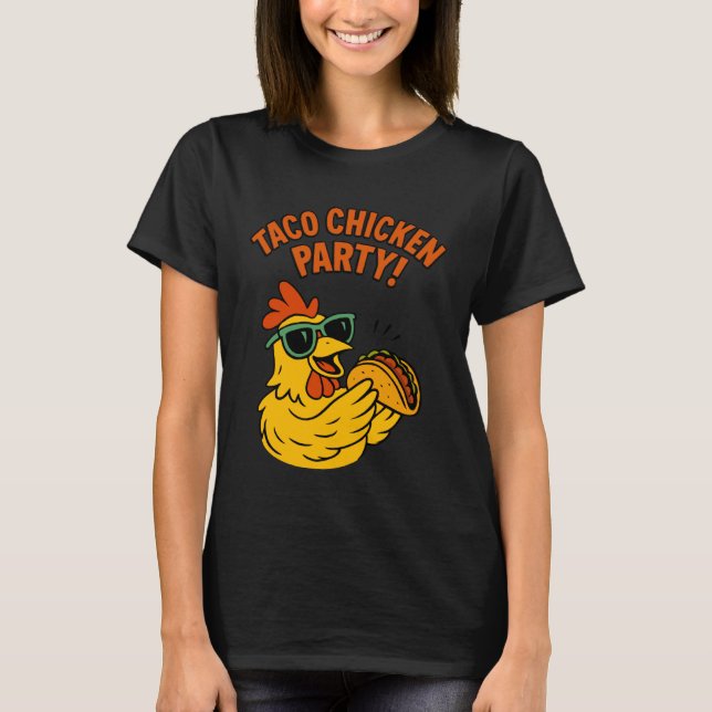 T-shirt Poulet mangeant un taco drôle de citations d'anima (Devant)