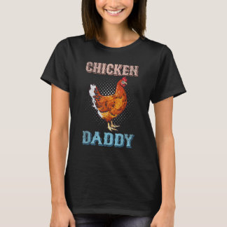 T-shirt Poulet Papa Ferme Animal Fermier Fête des pères Ch