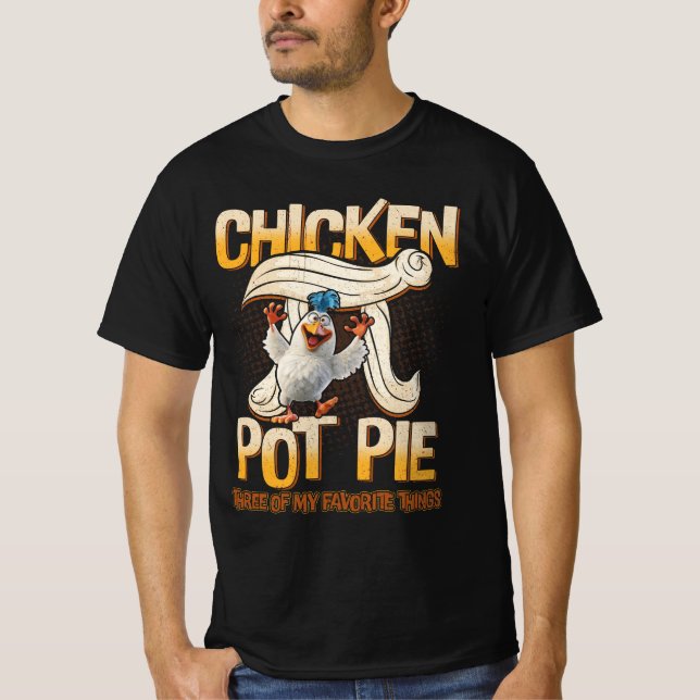 T-shirt Poulet Pot À Tarte Trois De Mes Choses Préférées D (Devant)