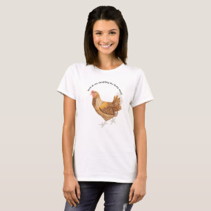 T-shirt Poulet se pavanant sa substance géniale