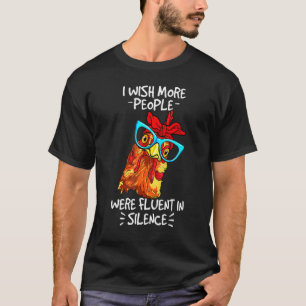 T-shirt Poulet souhaite que plus de gens soient fluents en