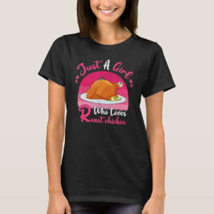 T-shirt Poulet vintage Rôti Juste Une Fille Qui Aime Rôti