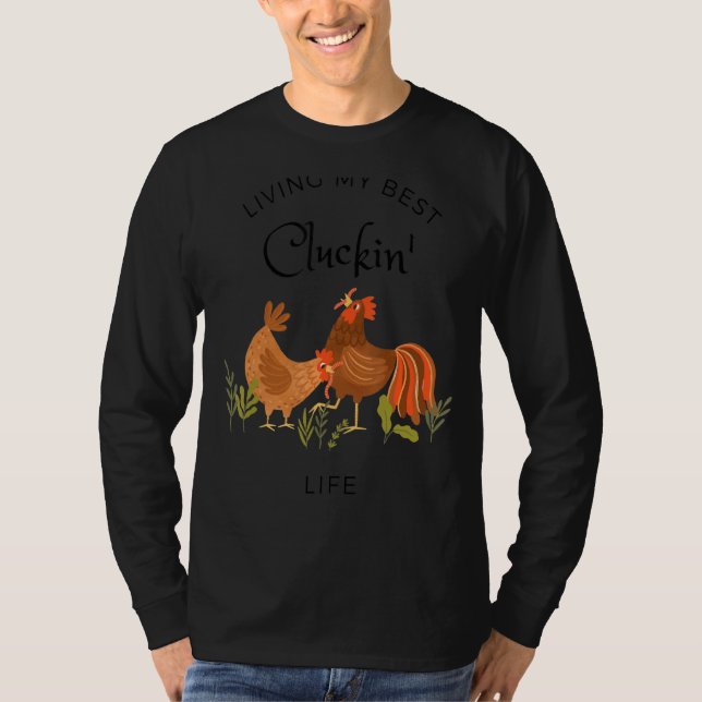 T-shirt Poulet Vivre ma vie meilleure Cluckin' Vie Poulet (Devant)