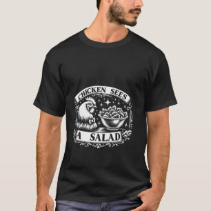 T-shirt Poulet voit une salade Pun alimentaire Salade ----