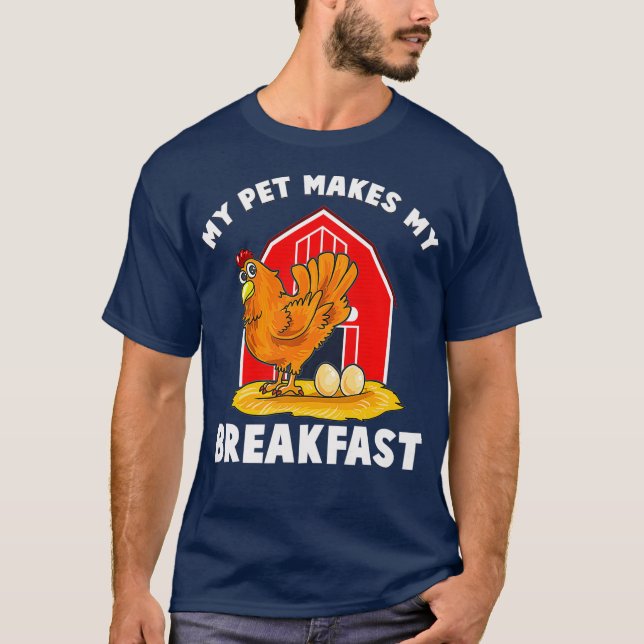 T-shirt Poulets Mon Animal De Compagnie Fait Mon Petit Déj (Devant)