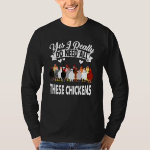 T-shirt Poulets Oui J'Ai Vraiment Besoin De Tous Ces Poule