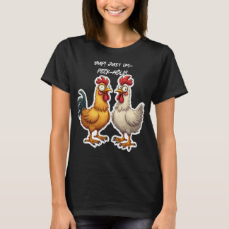 T-shirt Poulettes Im-Pec-ables