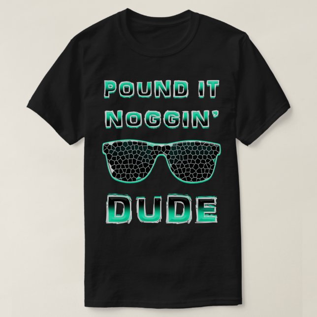 T-shirt Pound It Noggin Parfait Mec s pour garçons Hommes  (Design devant)