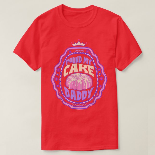 T-shirt Pound My Cake Papa Baking Lounge (Design devant)