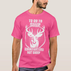 T-shirt Pour Aller Au Sommeil Je Compte Les Antlers Pas La