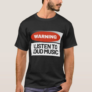 T-shirt pour amateur de musique forte