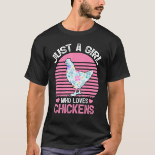 T-shirt pour amoureuse de poulets juste une fille