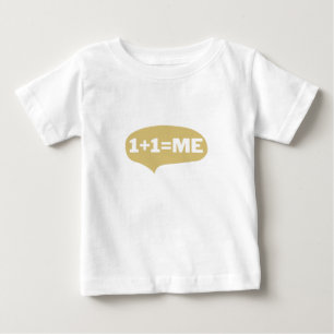 T-shirt Pour Bébé 1 + 1 = moi