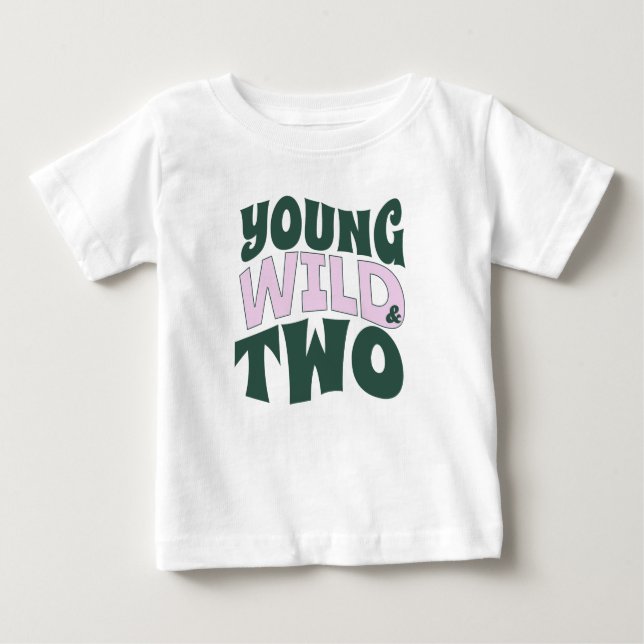 T-shirt Pour Bébé 2 ans chemise tout-petit jeune sauvage & deux (Devant)