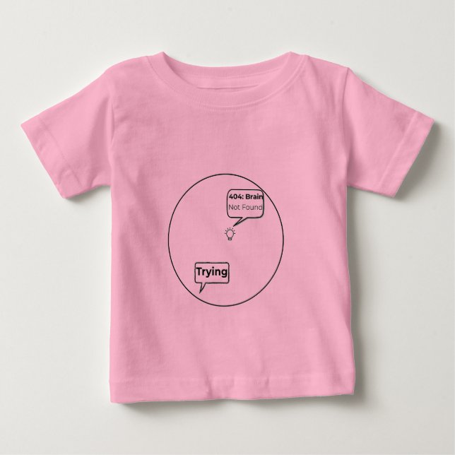 T-shirt Pour Bébé 404 : Cerveau introuvable - Code d'erreur drôle de (Devant)