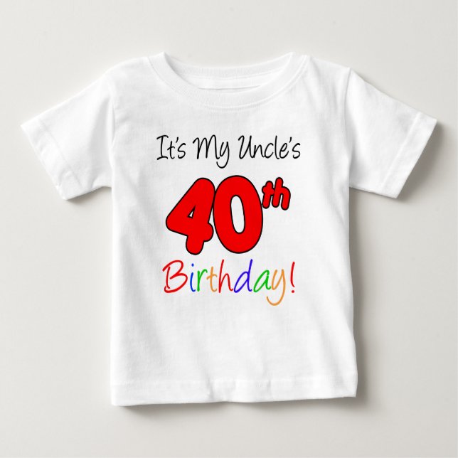 T-shirt Pour Bébé 40e anniversaire de mon oncle (Devant)