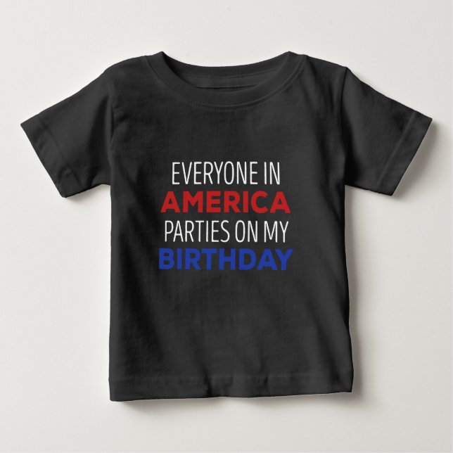 T-shirt Pour Bébé 4 juillet Anniversaire Fête USA Funny (Devant)