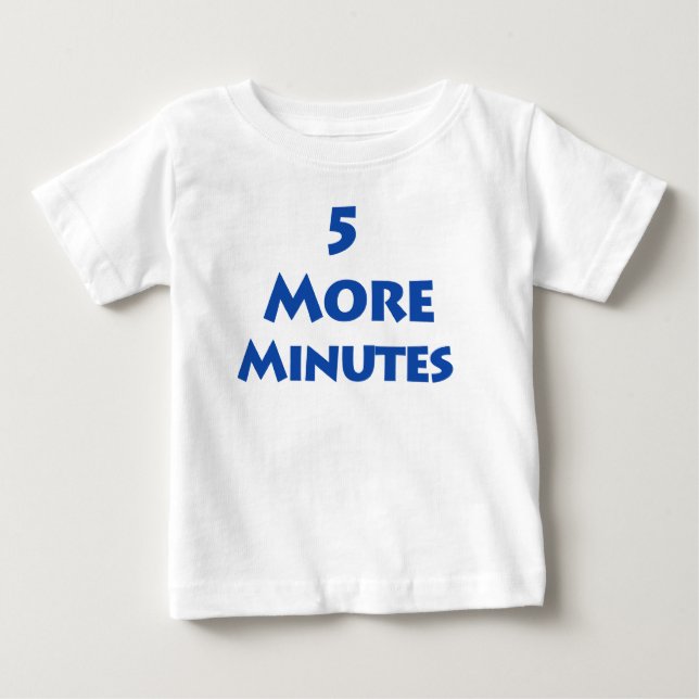 T-shirt Pour Bébé 5 minutes supplémentaires (Devant)