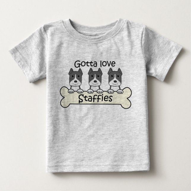 T-shirt Pour Bébé A obtenu d'aimer Staffies (Devant)