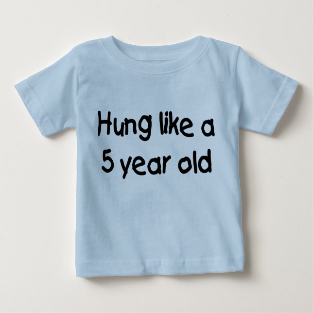 T-shirt Pour Bébé Accroché comme un vieux de cinq ans (Devant)